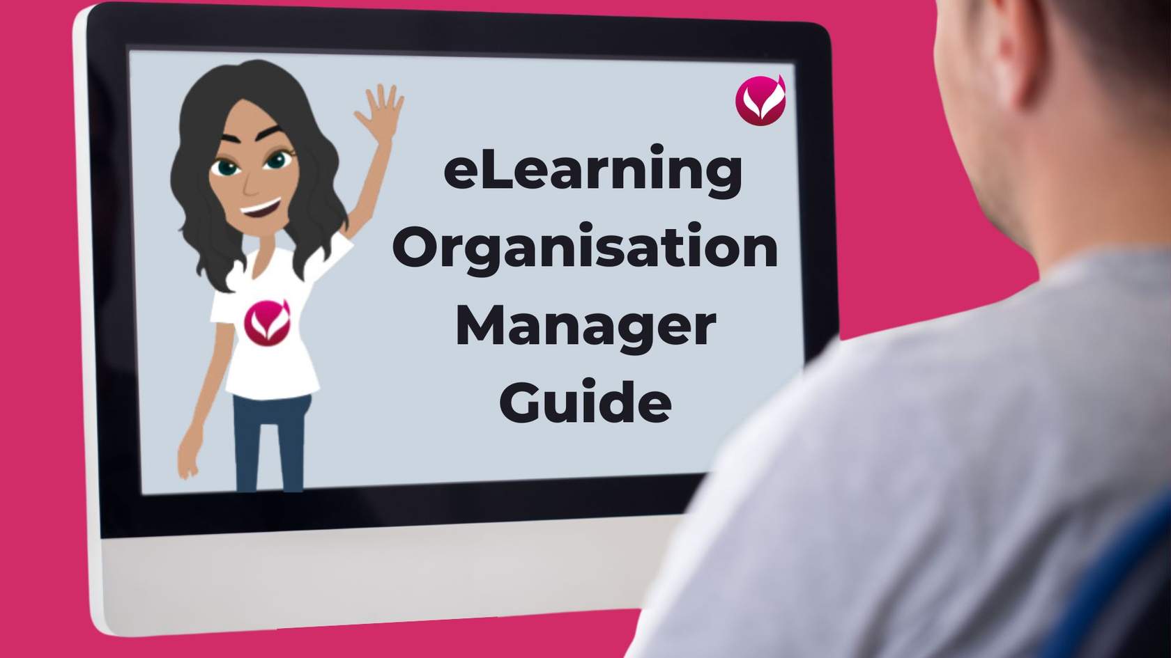 Organisation Manager eLearning Guide